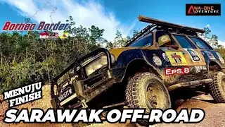 Borneo Border Expedition 4X4 Eps.8 Sarawak Offroad | Wa-One Adventure 