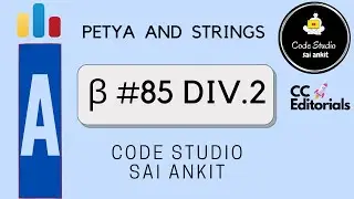 Codeforces Beta #89 Div.2 | Petya and Strings | Codeforces Editorials/Tutorials -CC Editorial Series