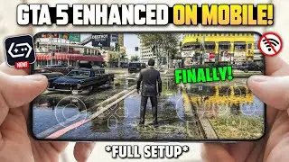 🚀 Finally! GTA 5 Enhanced Running on Mobile (Android) | GTA 5 Enhanced Mobile Full Setup & Gameplay