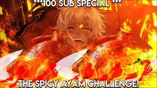 THE AYAM PEDEH... 100 sub special!!