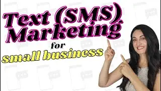 Text (SMS) Marketing for Small Business