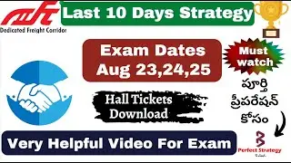 Last 10 Days Strategy🔥For DFCCIL 2023 Exam || Aug 23,24,25 || Hall Ticket  Link|| @PerfectStrategy1