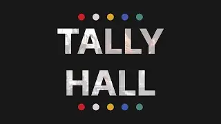 VOCÊ CONHECE TALLY HALL?