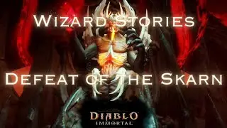 Wizard Stories: Defeat of the Skarn - Diablo Immortal Gameplay