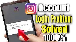Unable to login instagram problem Solved | Unable to login instagram an unexpected error occurred
