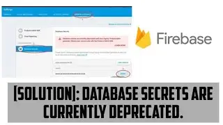 [Solved]Database secrets are currently deprecated |Firebase error