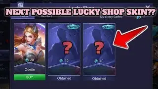 NEXT POSSIBLE SKIN IN THE LUCKY SHOP | MOBILE LEGENDS