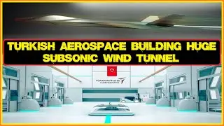 Turkish Aerospace building a huge subsonic wind tunnel