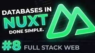 Working with Databases in Nuxt 4 | Full-Stack Web Dev #8