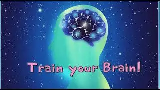 Action 10. Module 6. Train your Brain!