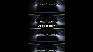 ZEEKR 007🖤 
