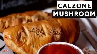 Calzone Recipe | Calzone Mushroom | Italian Calzone Stuffing | Easy Calzone Ideas | Letauruskitchen
