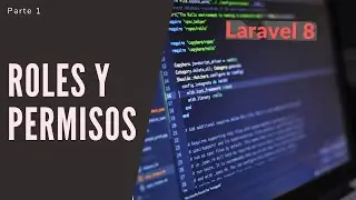 Roles y permisos con Laravel 8 desde cero | Introducción