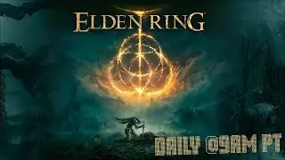 Elden Ring | Chill & Chat Let's Play Walkthrough | Day 13 | Nightreign Is Coming