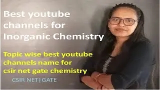 Best YouTube channels for inorganic chemistry #csirnet #chemistry #topicwise #chemicalsciences #gate