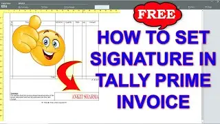 How to add signature in Tally prime | sign and stamp in Tally | Tally Free TDL Download