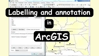 Labelling and annotation in ArcGIS | ArcGIS Tutorial