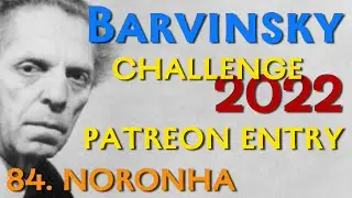 Barvinsky Patreon Evaluation 84. Dan Noronha