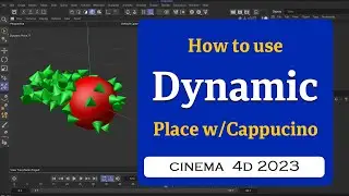 How to use Dynamic Place tool with Cappucino in Cinema 4D 2023 @MaxonVFX ​