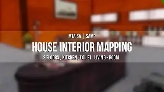 House Interior mapping | SAMP | MTA:SA