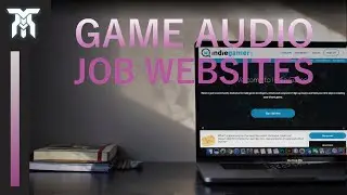 Best Sites To Find Jobs In Game Audio (2018)