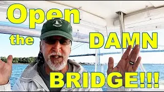 Sailing our Catamaran 10 Knots Toward a Bridge that WON'T OPEN! E71
