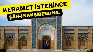 Keramet İstenince  - Şâh-ı Nakşibend Hazretleri (k.s)