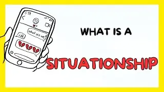What Is A Situationship