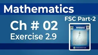 HSSC Mathematics: Ch 2 ( Differentiation ) - Exercise 2.9 - 12th Class Math