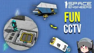 This Realistic Auto-Tracking CCTV Makes Surveillance Fun, Space Engineers