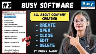 How to create company in Busy? Create/ Open/ Close/ Edit/ Delete Company | Busy Accounting Software