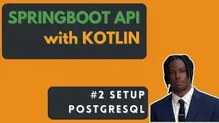 #2 Setup Postgres with Docker - Kotlin Springboot API Tutorial
