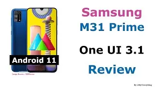 Samsung M31 | Samsung M31 Prime Edition | Review of One UI 3.1 Update