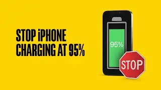 Reminder to Stop iPhone Charging at 95% 