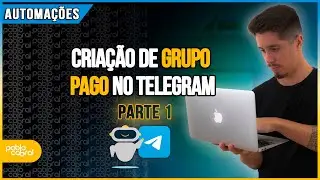 CRIANDO BOT DO TELEGRAM PARA GERENCIAR GRUPOS PAGOS |BOT TELEGRAM + PABBLY| AUTOMAÇÕES