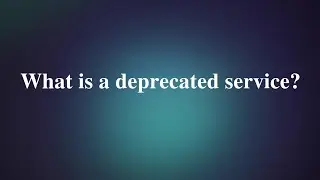 What is a deprecated service in webMethods | SAG webMethods
