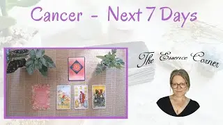CANCER - Next 7 Days - Timeless Tarot Reading