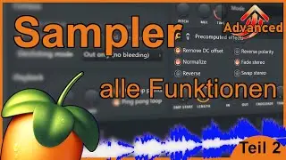 FL Studio Sampler: Das XL Tourtorial mit allen Funktionen 🎧 Teil 2