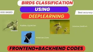 Bird Species Classification Using Deep Learning | IEEE Final Year Project with Code