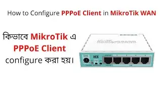 How to Configure PPPoE Client in MikroTik WAN