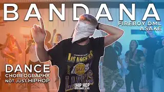 Fireboy DML & Asake - Bandana | Dance Choreography | 