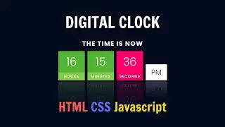Digital Clock đơn giản bằng HTML, CSS và Javascript | Tutorials