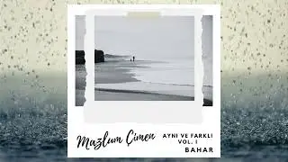 Mazlum Çimen - Aynı ve Farklı Vol.1 - Bahar
