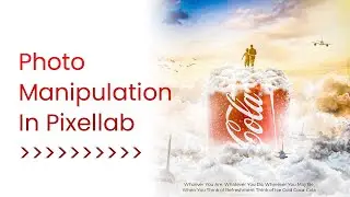 Coca-Cola Photo Manipulation with Pixellab😱PScc 2019// Pixellab Editing// Product Manipulation