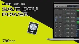 Logic Pro X: How To Save CPU Power