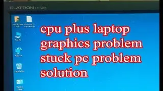 CPU plus Laptop Graphics Problem Stuck PC Problem Solution Computer Screen Doted Problem