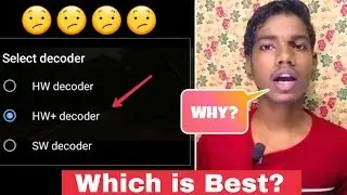 What is HW, SW and HW+ Decoder in Any Video Players HD