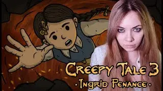 Сон Час ▶ Creepy Tale 3: Ingrid Penance Часть 3
