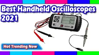 Best Handheld Oscilloscopes 2022