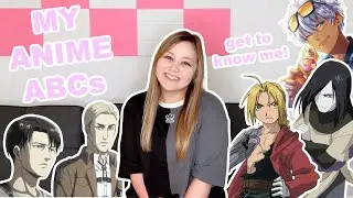 My Anime ABCs Tag | Get to know me!